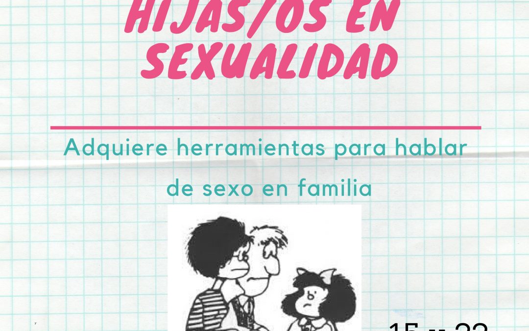Taller: EDUCANDO A MIS HIJXS EN SEXUALIDAD