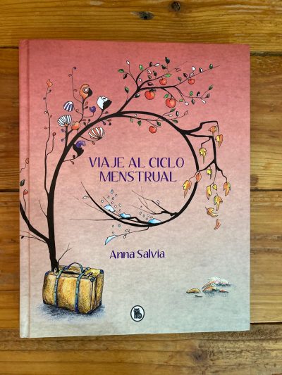 Libro "Viaje al ciclo menstrual" de Anna Salvia